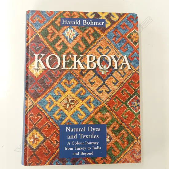 HARALD BOHMER: KOEKBOYA NATURAL DYES AND TEXTILES