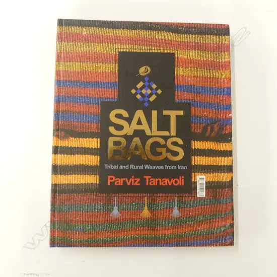 PARVIZ TANAVOLI: SALT BAGS TRIBAL AND RURAL WEAVES FROM IRAN