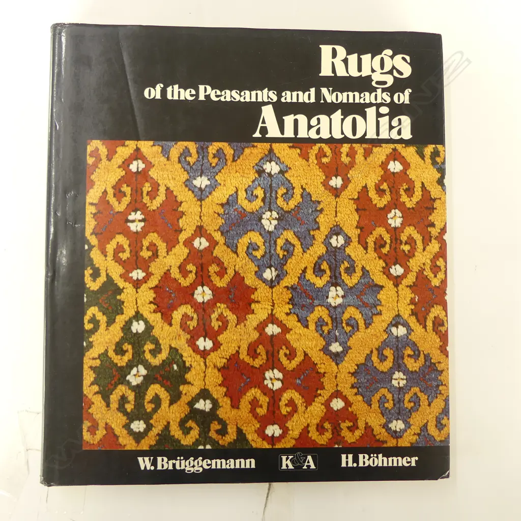 W BRUGGEMANN: RUGS OF THE PEASANTS AND NOMADS OF ANATOLIA Image 1++