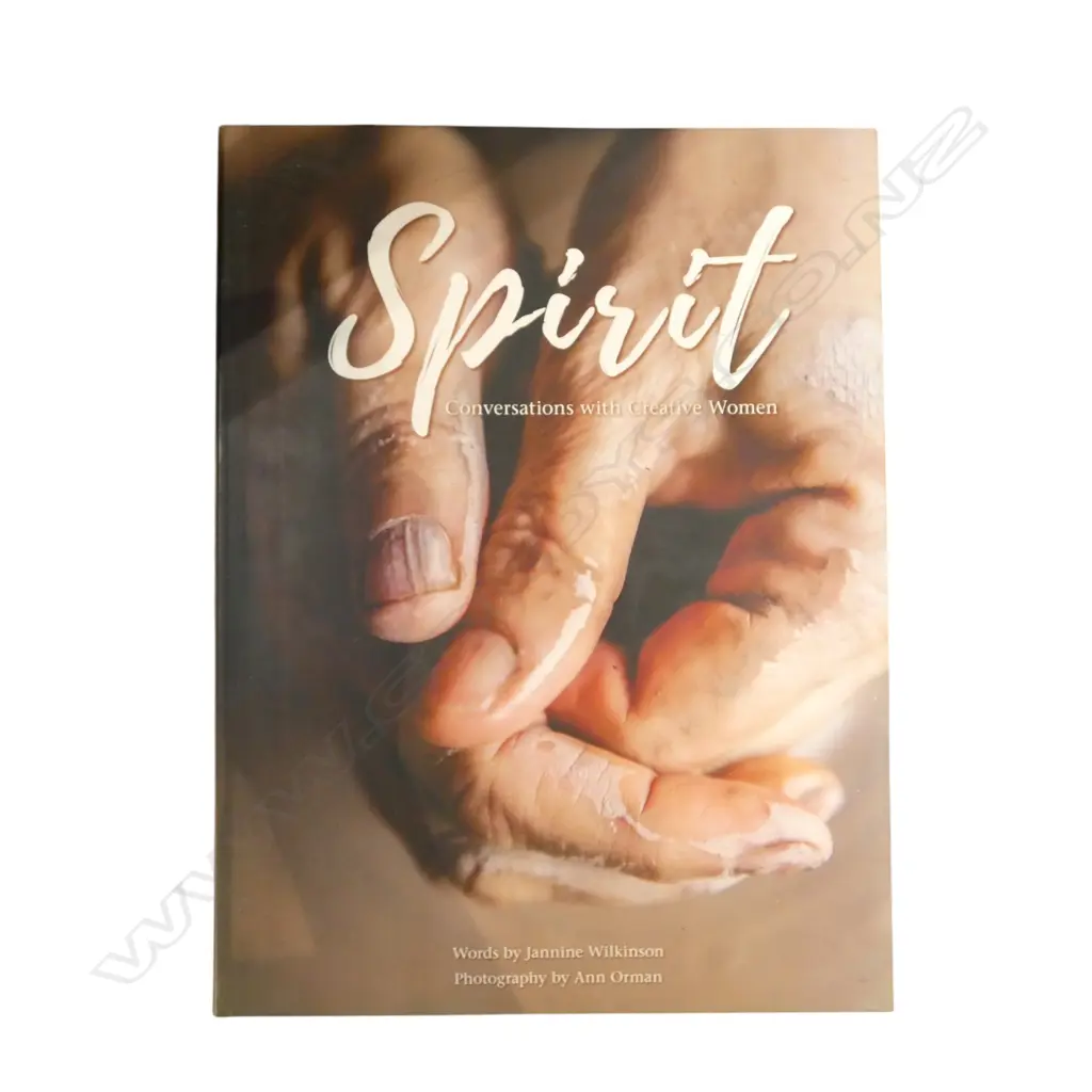 "SPIRIT" CONVERSATIONS WITH CREATIVE WOMEN WORDS BY JANNINE WILKINSON Image 1++