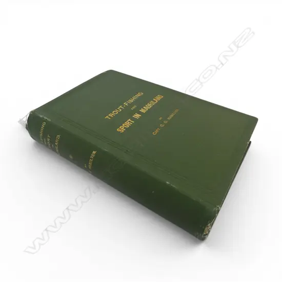 RARE - "TROUT-FISHING AND SPORT IN MAORILAND" by CAPT. G. D. HAMILTON 1904 1st Edition