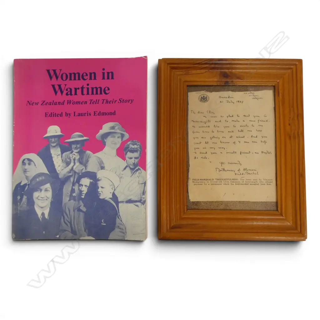 WW2 LETTER FROM VISCOUNT MONTGOMERY TO INVERCARGILL BOY + WOMEN IN WARTIME - NEW ZEALAND WOMEN TELL THEIR STORY 1st Ed. Image 1++
