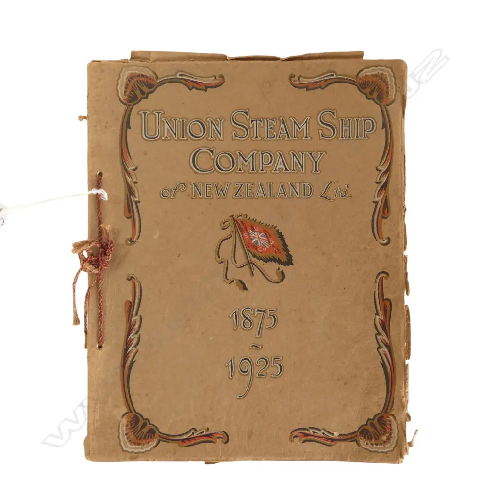 1925 50th ANNIVERSARY OF THE UNION STEAMSHIP COMPANY IN NEW ZEALAND 1875 - 1925  Image 1++