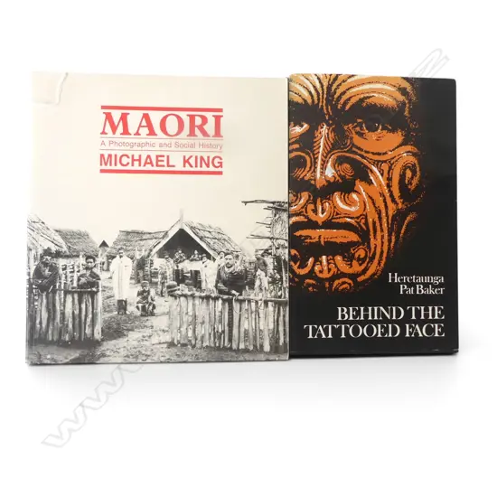 2 SIGNED MAORI INTEREST BOOKS; MAORI - A PHOTOGRAPHIC HISTORY & BEHIND THE TATTOOED FACE