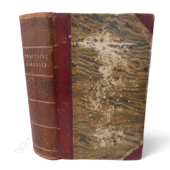 'THE PRACTICAL GARDENER' CHARLES MCINTOSH, PUBL. THOMAS KELLY PATERNOSTER ROW, LONDON 1853