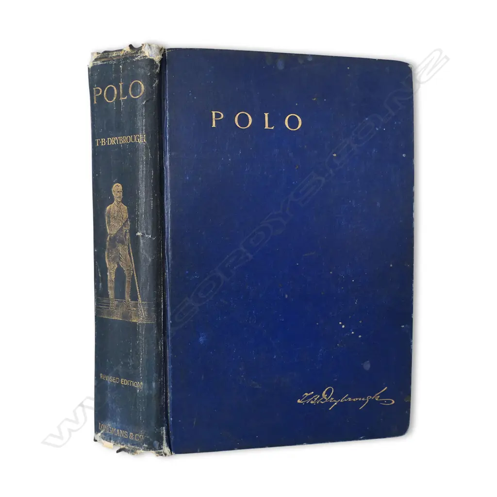 TB DRYBROUGH ‘POLO’ LONGMANS, GREEN, LONDON. 1906. Wear to spine Image 1++
