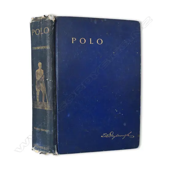 TB DRYBROUGH ‘POLO’ LONGMANS, GREEN, LONDON. 1906. Wear to spine
