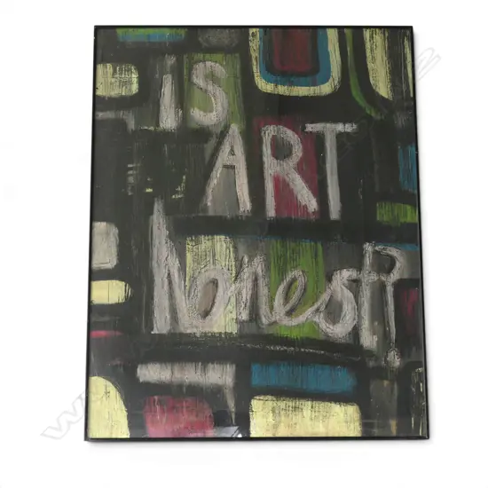 ARTIST UNKNOWN ACYRLIC ON BOARD IS ART HONEST? 900 X 700 MM