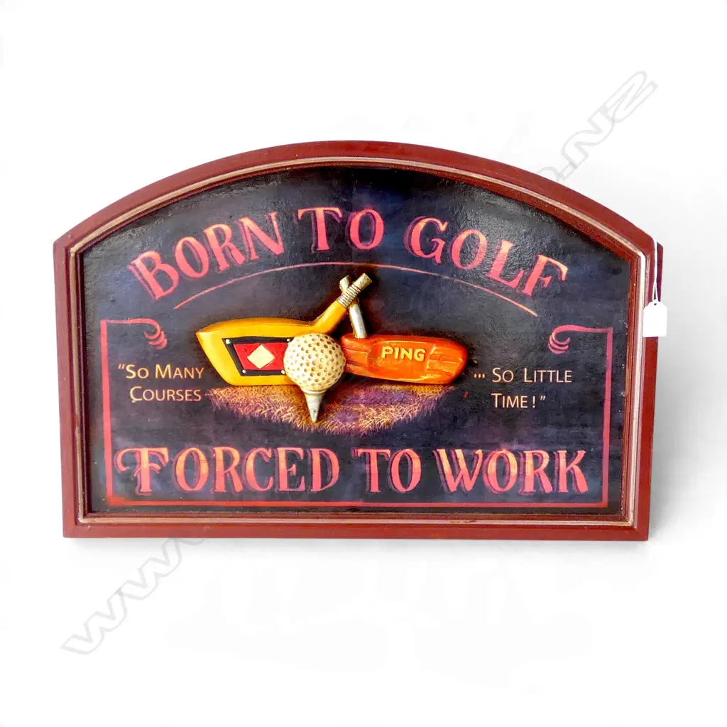 VINTAGE STYLE SIGN 'BORN TO GOLF, FORCED TO WORK' 400x600mm Image 1++