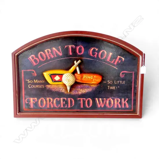 VINTAGE STYLE SIGN 'BORN TO GOLF, FORCED TO WORK' 400x600mm