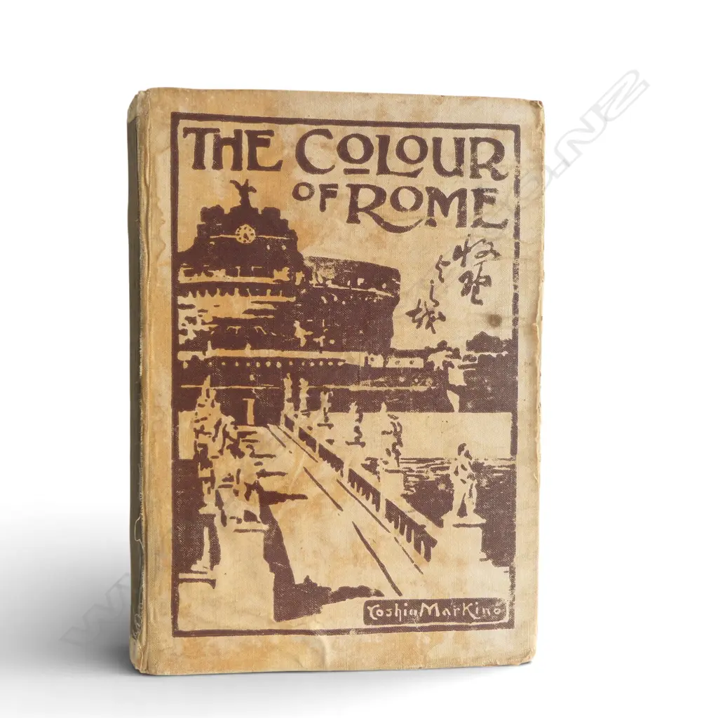 THE COLOUR OF ROME, 1914 BY OLAVE MURIEL POTTER WITH 59 COLOUR PLATES BY YOSHIO MARKINO Image 1++