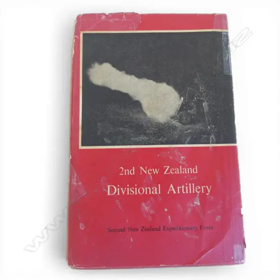THE OFFICIAL HISTORY OF N.Z. IN THE SECOND WORLD WAR; 2nd DIVISIONAL ARTILLERY signed to Sgt Clive Power