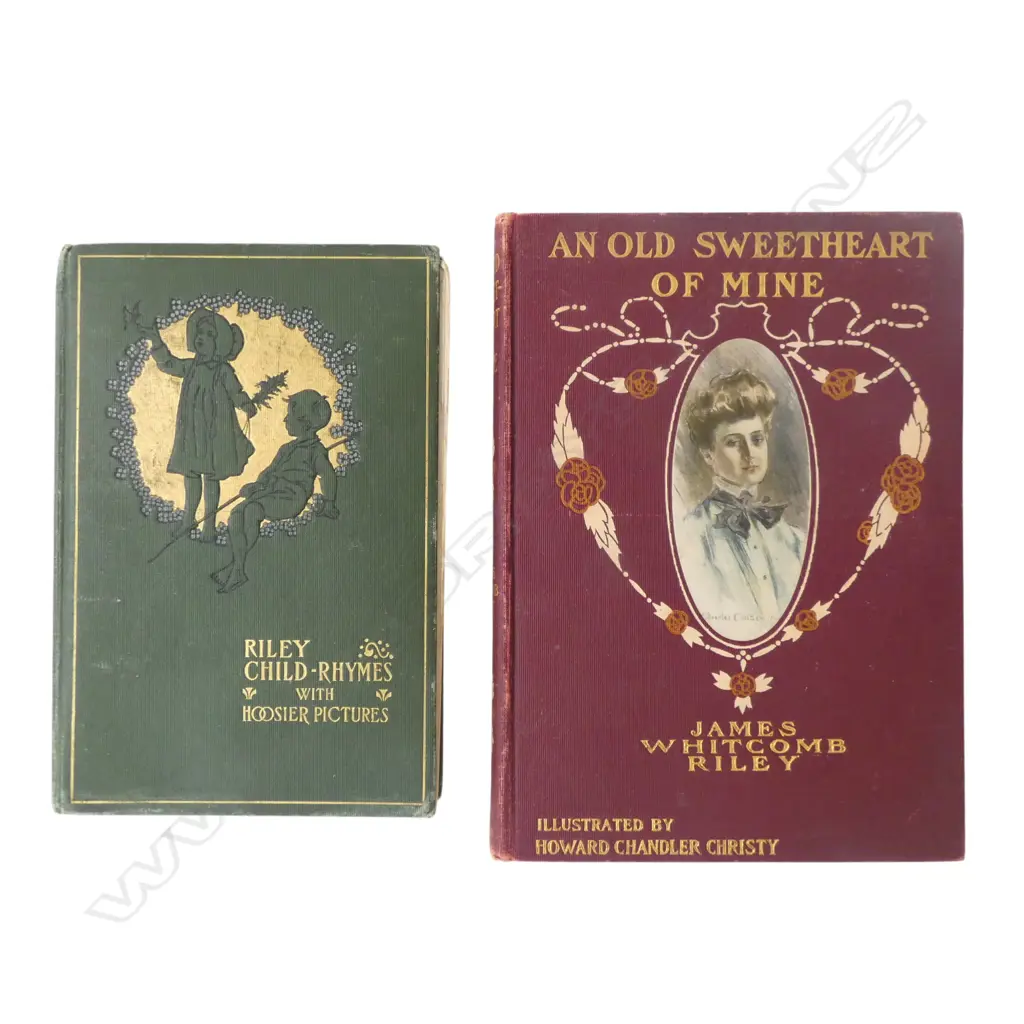 2 BOOKS BY JAMES WHITCOMB RILEY; CHILD-RHYMES 1898 ED. (SIGNED BY AUTHOR 1906) + AN OLD SWEETHEART OF MINE Image 1++
