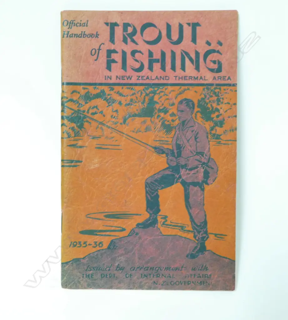 A Dept. of Internal Affairs booklet - Official Handbook of Trout Fishing in New Zealand Thermal Area' Image 1++