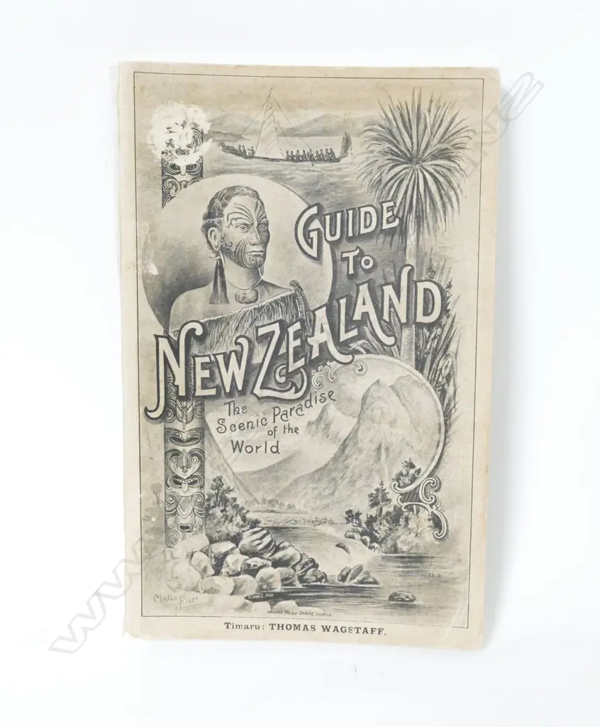 'Guide to New Zealand. The most wonderful Scenic Paradise in the World. The Home of the Maori.' Image 1++