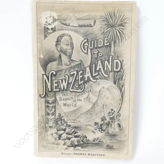'Guide to New Zealand. The most wonderful Scenic Paradise in the World. The Home of the Maori.'