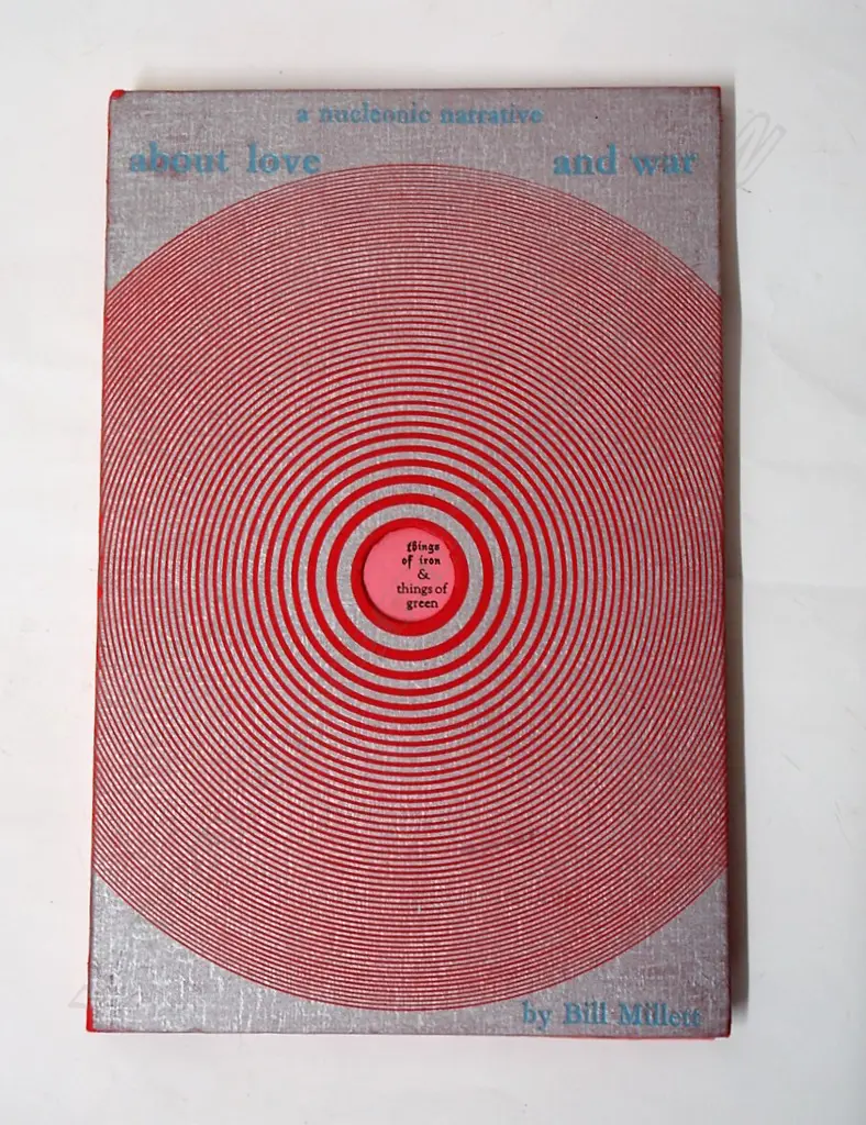 A Nucleonic Narrative About Love and War by Bill Millett Image 1++