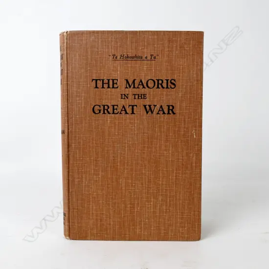 The Maoris in the Great War by James Cowan